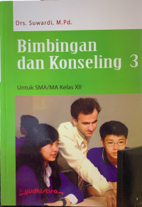 Image of Bimbingan dan Konseling 3 Untuk SMA/MA Kelas XII