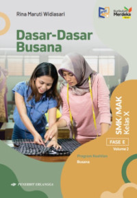 Image of Dasar-Dasar Busana SMK/MAK Fase E Kelas X Volume 2
