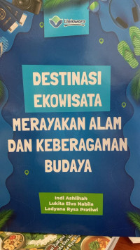 Image of Destinasi Ekowisata Merayakan Alam Dan Keberagaman Budaya