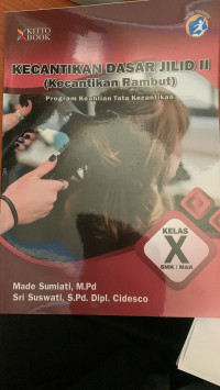 Image of Kecantikan Dasar Jilid II (Kecantikan Rambut) Kelas X