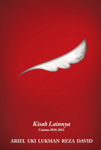 Image of Kisah Lainnya: Catatan 2010-2012