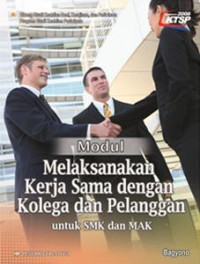 Image of Modul Melaksanakan Kerja Sama dengan Kolega dan Pelanggan